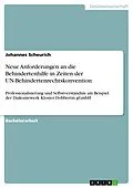 E-Book (pdf) Neue Anforderungen an die Behindertenhilfe in Zeiten der UN-Behindertenrechtskonvention von Johannes Scheurich