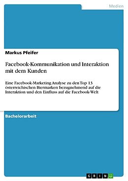 Kartonierter Einband Facebook-Kommunikation und Interaktion mit dem Kunden von Markus Pfeifer
