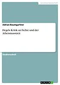 E-Book (epub) Hegels Kritik an Fichte und der Atheismusstreit von Adrian Baumgartner