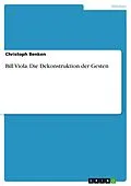 E-Book (pdf) Bill Viola. Die Dekonstruktion der Gesten von Christoph Benken