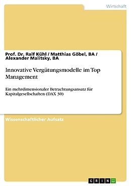 Kartonierter Einband Innovative Vergütungsmodelle im Top Management von Ralf Kühl, Ba Malitsky, Ba Göbel