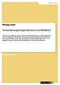 E-Book (pdf) Vermarktungsmöglichkeiten von Wildbret von Philipp Kohl