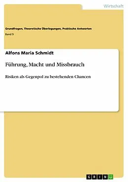 E-Book (epub) Führung, Macht und Missbrauch von Alfons Maria Schmidt