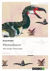 Kartonierter Einband Phorusrhacos von Ernst Probst