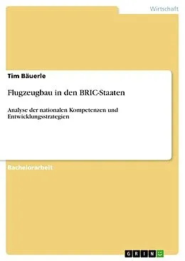 E-Book (epub) Flugzeugbau in den BRIC-Staaten von Tim Bäuerle
