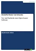 E-Book (epub) Vor- und Nachteile einer Open Source Software von Christoffer Riemer, Jan Schwenke