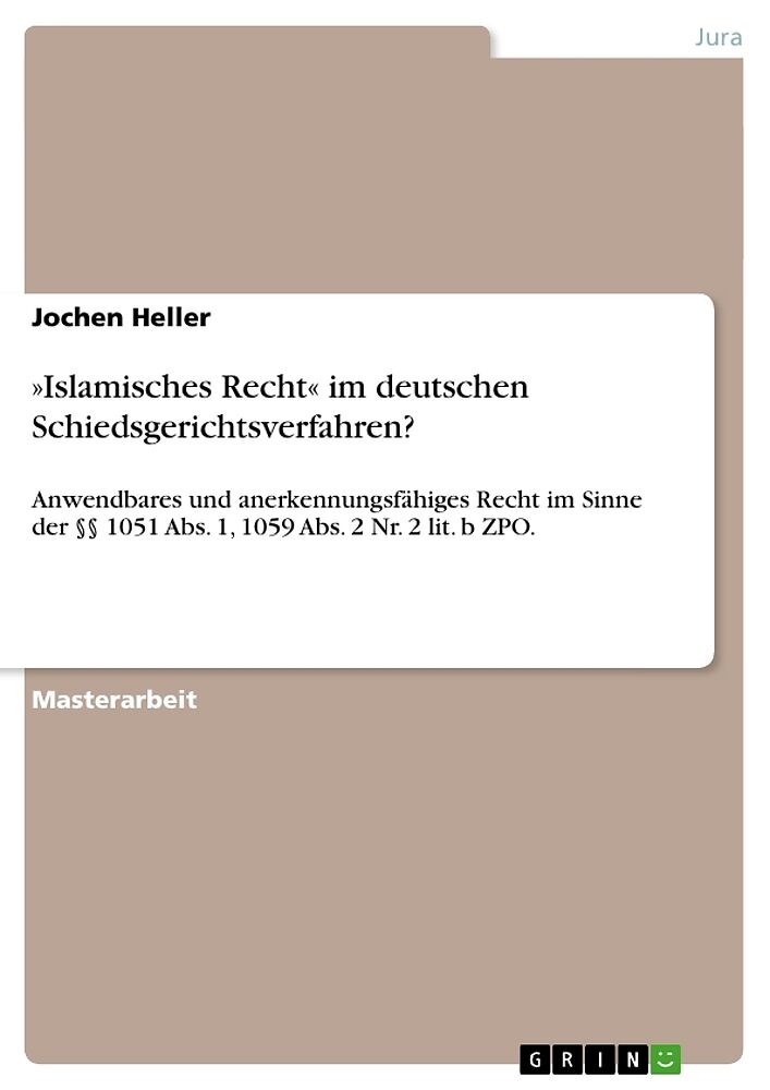'Islamisches Recht' im deutschen Schiedsgerichtsverfahren?