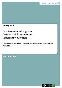 Kartonierter Einband Der Zusammenhang von Differenzeinkommen und Lebenszufriedenheit von Georg Haß