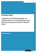 E-Book (pdf) Vergleich der Realismusbegriffe von Siegfried Kracauer und André Bazin und ihre Anwendung auf den Film "Paradies: Liebe" von Alexander Löwen