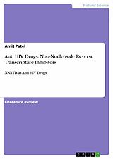 E-Book (pdf) Anti HIV Drugs. Non-Nucleoside Reverse Transcriptase Inhibitors von Amit Patel