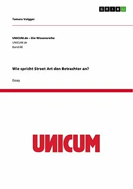 E-Book (epub) Wie spricht Street Art den Betrachter an? von Tamara Volgger