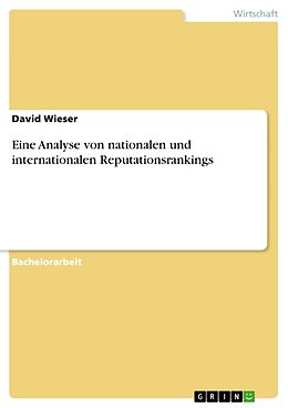 Kartonierter Einband Eine Analyse von nationalen und internationalen Reputationsrankings von David Wieser