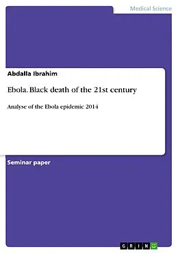 E-Book (pdf) Ebola. Black death of the 21st century von Abdalla Ibrahim