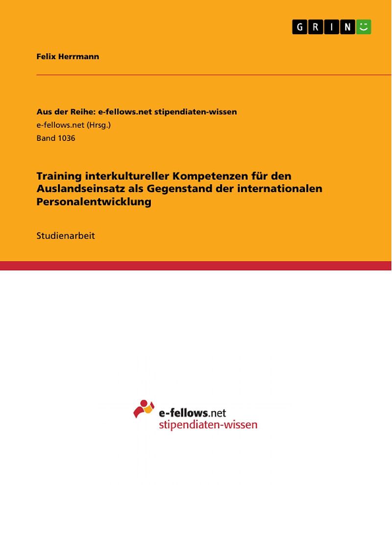 Training interkultureller Kompetenzen für den Auslandseinsatz als Gegenstand der internationalen Personalentwicklung