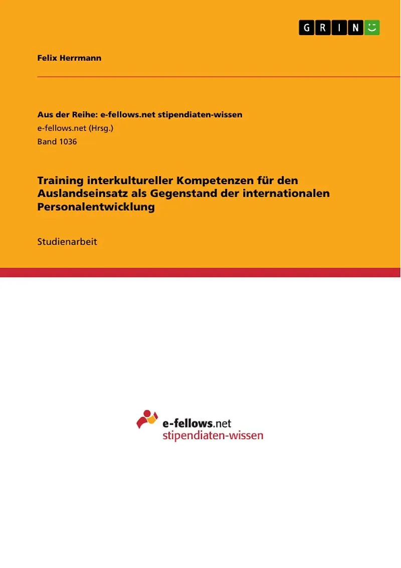 Training interkultureller Kompetenzen für den Auslandseinsatz als Gegenstand der internationalen Personalentwicklung