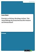 E-Book (pdf) Exzerpt zu Helmut Berdings Aufsatz "Die Ausstrahlung der Französischen Revolution auf Deutschland" von Laura Baier