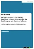 E-Book (pdf) Die Darstellung der ronkalischen Beschlüsse bei Otto Morena und in der Erzählung des unbekannten Mailänders von Florian Stenke