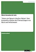 E-Book (pdf) "Llanto por Ignacio Sánchez Mejías". Eine kontrastive Analyse der Übersetzungen von Beck und Siebenmann von María González De León