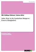 E-Book (pdf) Saline Zone at the Sundarbans Mangrove Forest of Bangladesh von Md. Siddiqur Rahman, Salena Akter