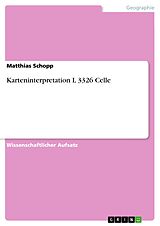 E-Book (pdf) Karteninterpretation L 3326 Celle von Matthias Schopp