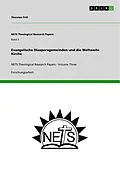 E-Book (epub) Evangelische Diasporagemeinden und die Weltweite Kirche von Thorsten Prill