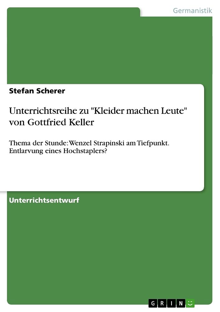 Unterrichtsreihe zu "Kleider machen Leute" von Gottfried Keller
