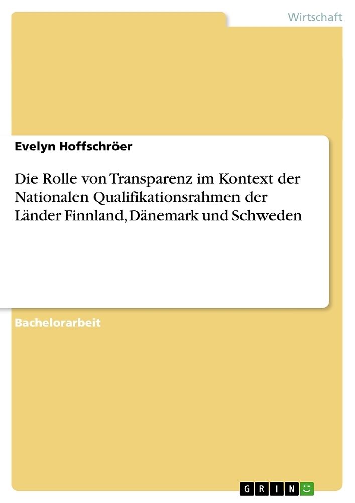 Die Rolle von Transparenz im Kontext der Nationalen Qualifikationsrahmen der Länder Finnland, Dänemark und Schweden