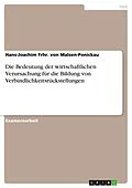 E-Book (pdf) Die Bedeutung der wirtschaftlichen Verursachung für die Bildung von Verbindlichkeitsrückstellungen von Hans-Joachim Frhr. von Malsen-Ponickau