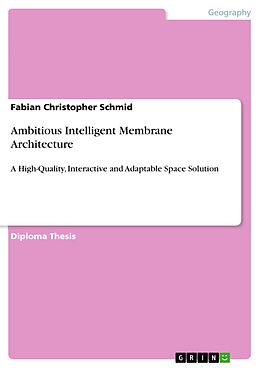 eBook (pdf) Ambitious Intelligent Membrane Architecture de Fabian Christopher Schmid