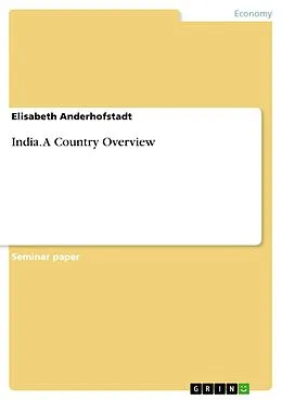 E-Book (pdf) India. A Country Overview von Elisabeth Anderhofstadt