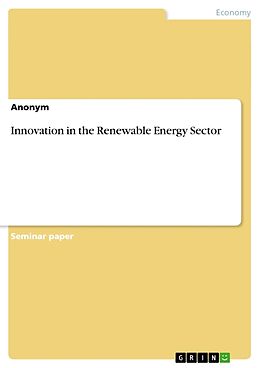 Couverture cartonnée Innovation in the Renewable Energy Sector de Anonym