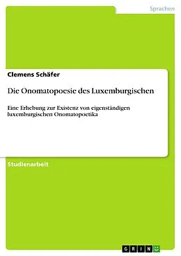 E-Book (pdf) Die Onomatopoesie des Luxemburgischen von Clemens Schäfer