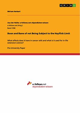 eBook (epub) Boon and Bane of not Being Subject to the Hayflick Limit de Miriam Herbert