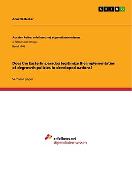 Couverture cartonnée Does the Easterlin paradox legitimize the implementation of degrowth policies in developed nations? de Annette Becker