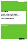 E-Book (epub) Pro und Contra: Deutsche Ratingagentur von Roland Berger von Isabelle Pipahl