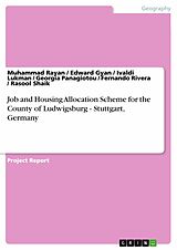 eBook (pdf) Job and Housing Allocation Scheme for the County of Ludwigsburg - Stuttgart, Germany de Muhammad Rayan, Edward Gyan, Ivaldi Lukman