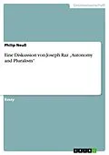 E-Book (pdf) Eine Diskussion von Joseph Raz "Autonomy and Pluralism" von Philip Neuß