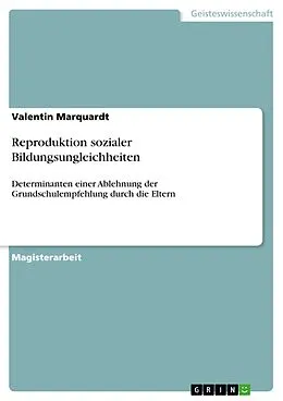 E-Book (pdf) Reproduktion sozialer Bildungsungleichheiten von Valentin Marquardt