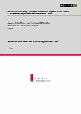 E-Book (pdf) Internes und Externes Rechnungswesen 2015 von Harald Eichsteller, Nils Högsdal, Stafan Dittmar