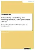 E-Book (pdf) Potenzialanalyse zur Nutzung eines Businessplans für die Existenzgründung im Web 2.0 von Alexander Linn