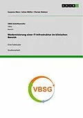 E-Book (epub) Modernisierung einer IT-Infrastruktur im klinischen Bereich von Susanne Marx, Julian Müller, Florian Stohner