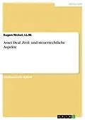 E-Book (epub) Asset Deal. Zivil- und steuerrechtliche Aspekte von Ll. M. Nickel
