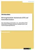 E-Book (pdf) Börsengehandelte Indexfonds (ETF) auf Immobilienindizes von Christian Weis