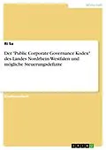 E-Book (epub) Der "Public Corporate Governance Kodex" des Landes Nordrhein-Westfalen und mögliche Steuerungsdefizite von Ri Sa