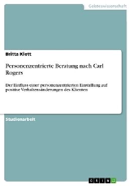 Couverture cartonnée Personenzentrierte Beratung nach Carl Rogers de Britta Klett