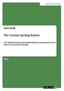 Kartonierter Einband The German Spelling Reform von Laura Smith