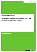 E-Book (pdf) Development of Algorithms for Battery SoC Estimation in Hybrid Vehicles von Md Navid Bin Anwar