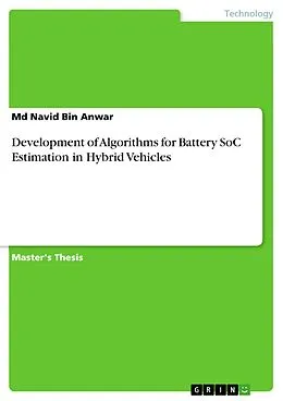 E-Book (pdf) Development of Algorithms for Battery SoC Estimation in Hybrid Vehicles von Md Navid Bin Anwar