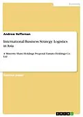 E-Book (pdf) International Business Strategy. Logistics in Asia von Andrew Heffernan