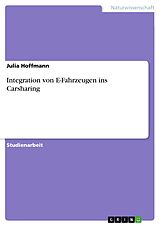 E-Book (pdf) Integration von E-Fahrzeugen ins Carsharing von Julia Hoffmann